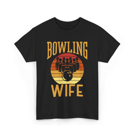 Bowling Wife Bowling Lover T-Shirt - Black