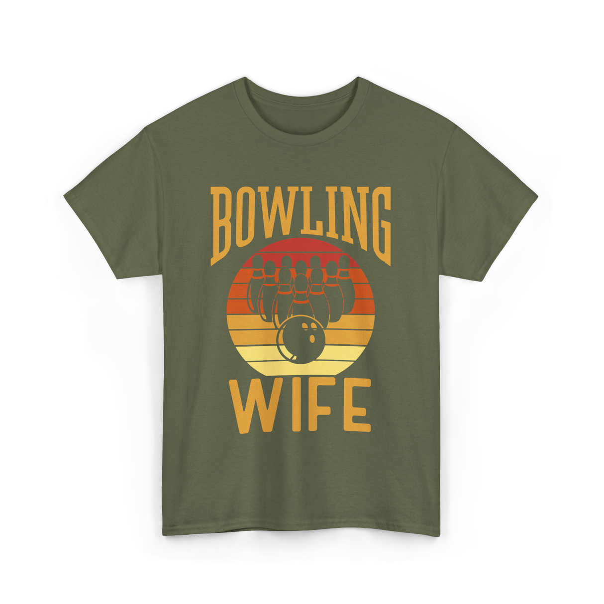 Bowling Wife Bowling Lover T-Shirt - Military Green