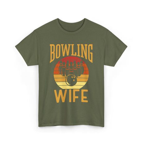 Bowling Wife Bowling Lover T-Shirt - Military Green