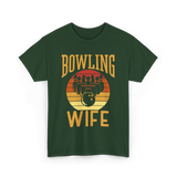 Bowling Wife Bowling Lover T-Shirt - Forest Green