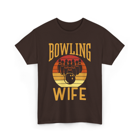 Bowling Wife Bowling Lover T-Shirt - Dark Chocolate