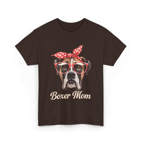 Boxer Mom Boxer Dog Lover T-Shirt - Dark Chocolate