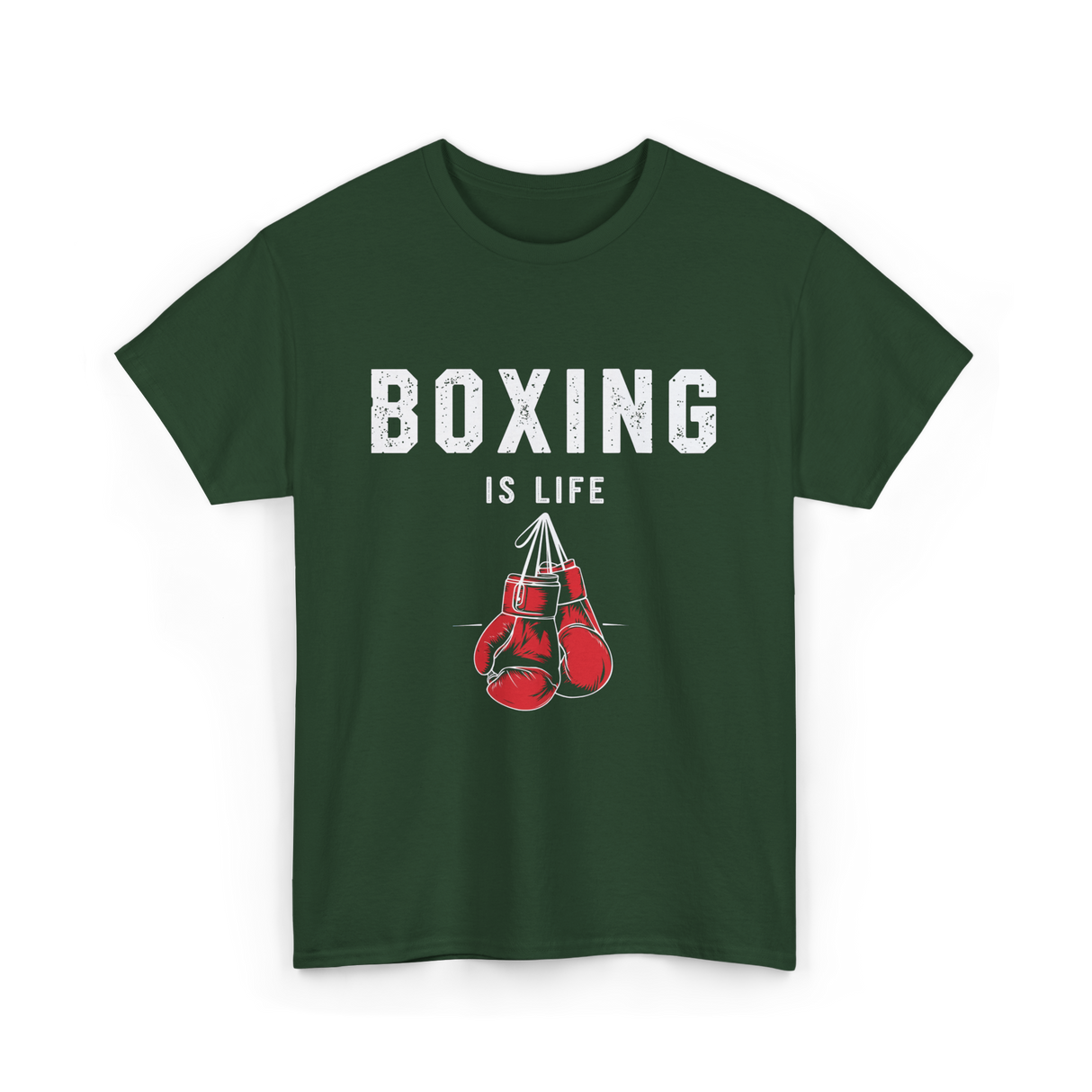 Boxing Is Life Boxing Sport T-Shirt - Forest Green