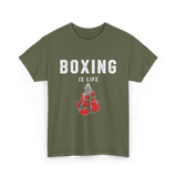 Boxing Is Life Boxing Sport T-Shirt - Military Green