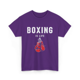 Boxing Is Life Boxing Sport T-Shirt - Purple