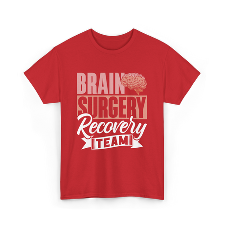 Brain Surgery Recovery Team Survivor T-Shirt - Red