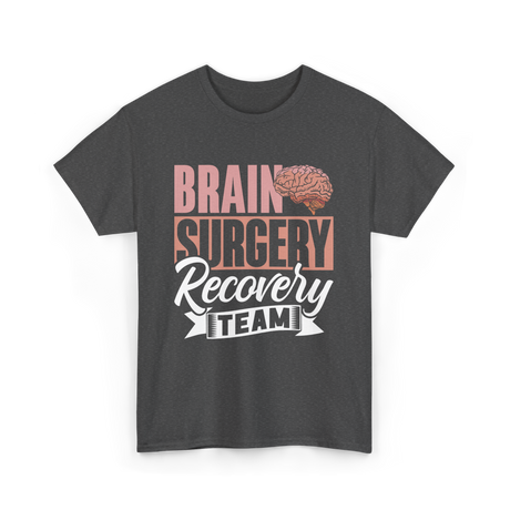 Brain Surgery Recovery Team Survivor T-Shirt - Dark Heather