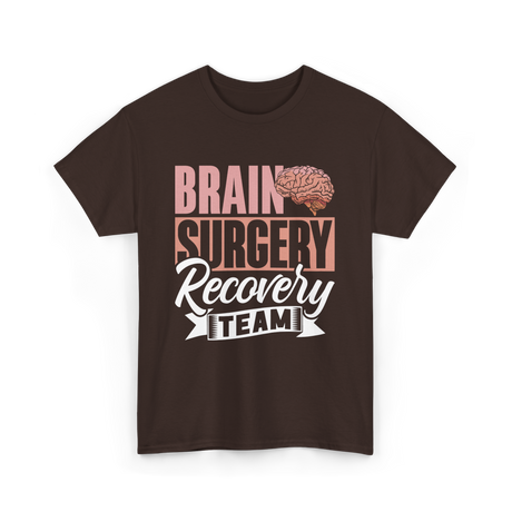 Brain Surgery Recovery Team Survivor T-Shirt - Dark Chocolate