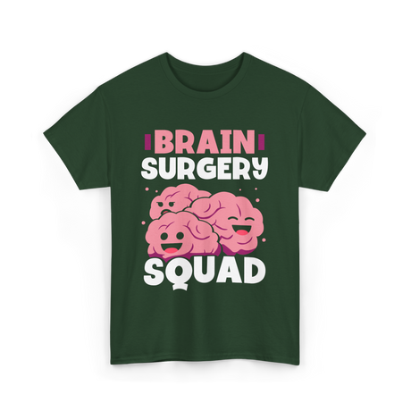 Brain Surgery Squad Brain Health T-Shirt - Forest Green