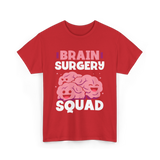 Brain Surgery Squad Brain Health T-Shirt - Red