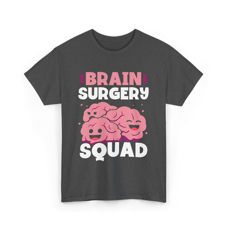 Brain Surgery Squad Brain Health T-Shirt - Dark Heather