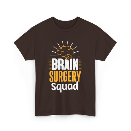 Brain Surgery Squad Surgery T-Shirt - Dark Chocolate