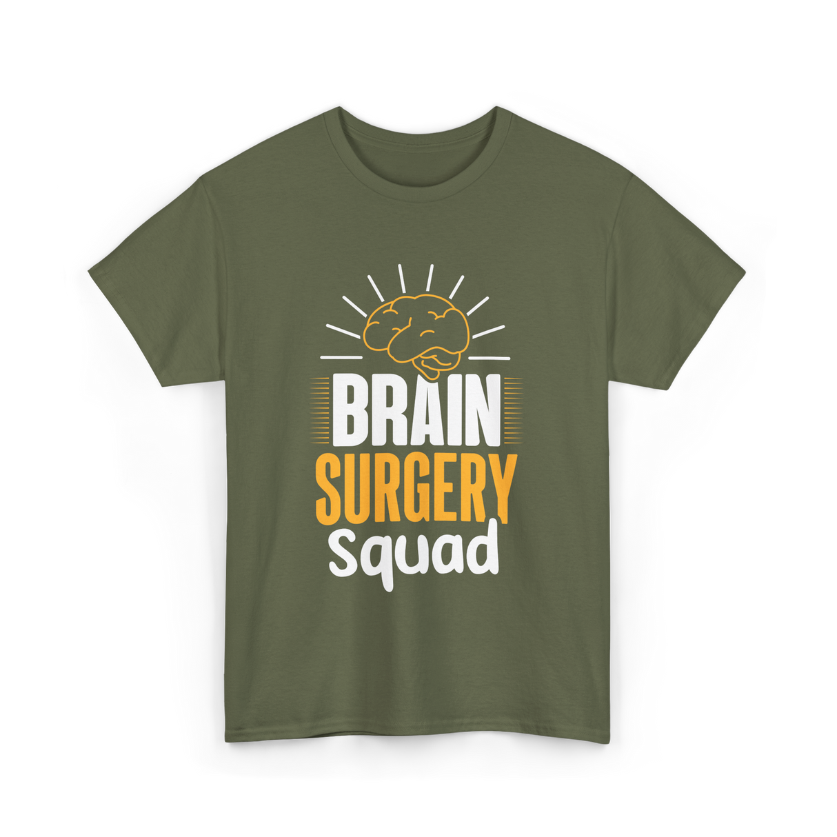 Brain Surgery Squad Surgery T-Shirt - Military Green