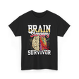 Brain Surgery Survivor Brain Health T-Shirt - Black