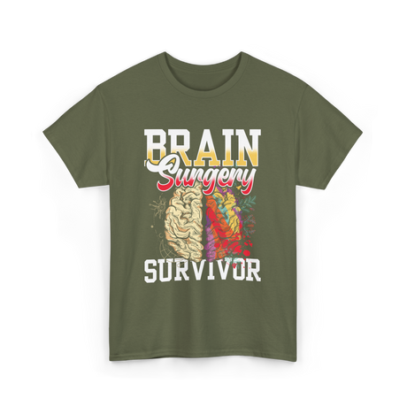 Brain Surgery Survivor Brain Health T-Shirt - Military Green