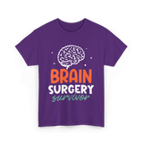 Brain Surgery Survivor Brain Surgery T-Shirt - Purple