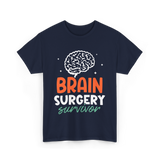 Brain Surgery Survivor Brain Surgery T-Shirt - Navy