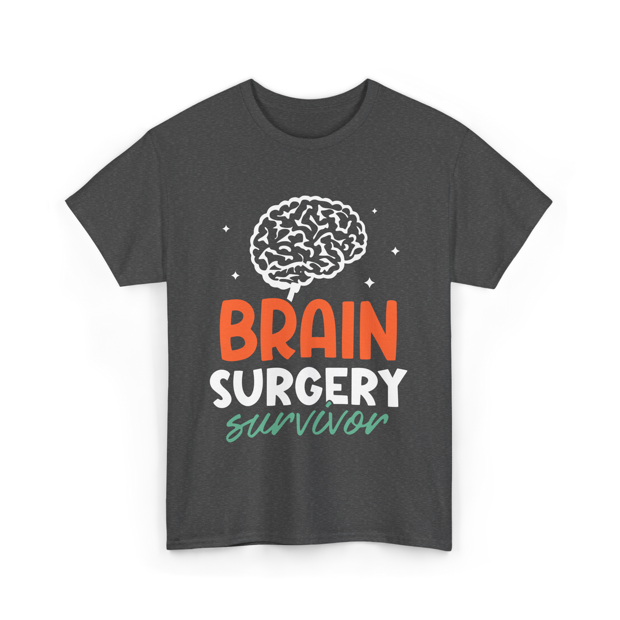 Brain Surgery Survivor Brain Surgery T-Shirt - Dark Heather