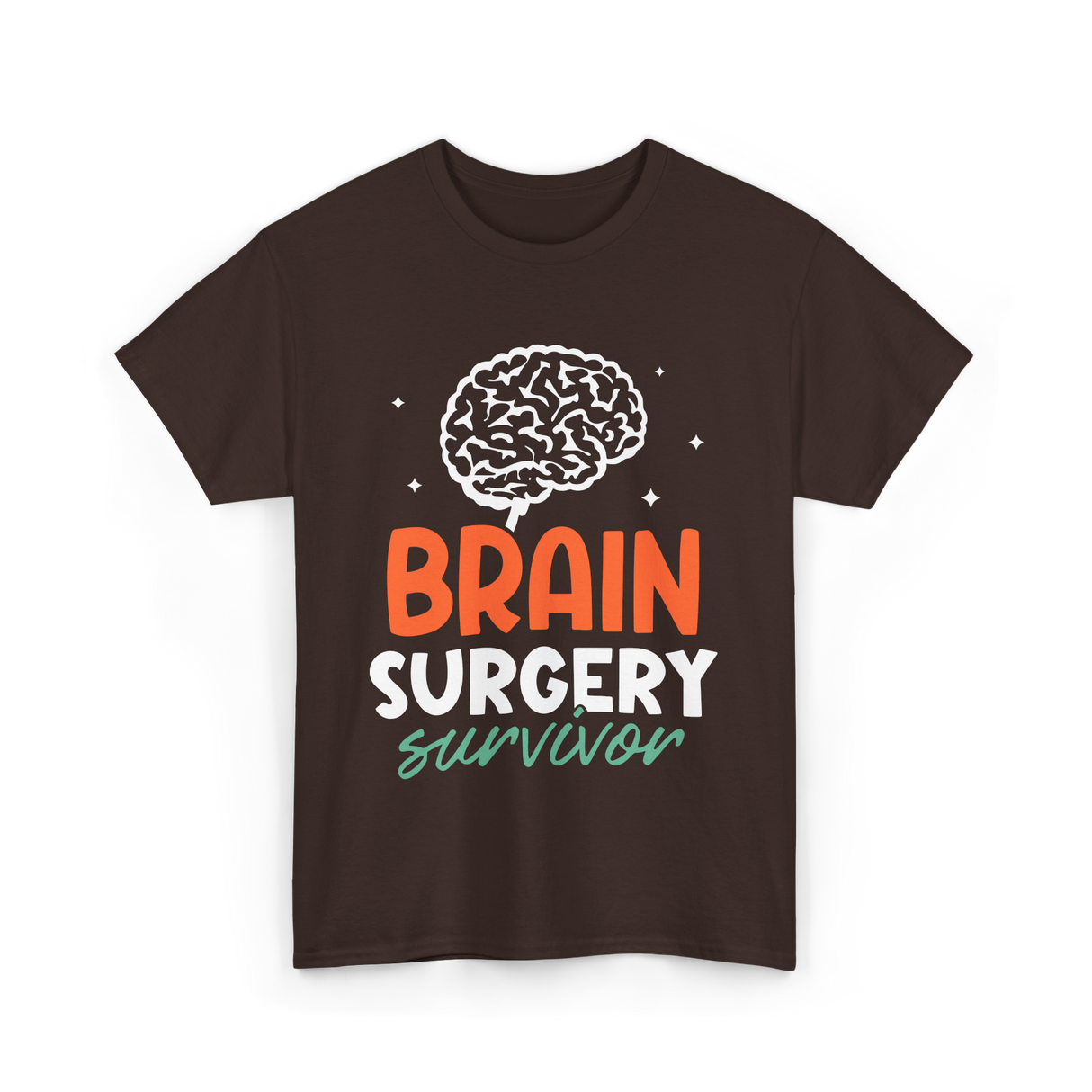 Brain Surgery Survivor Brain Surgery T-Shirt - Dark Chocolate