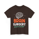 Brain Surgery Survivor Brain Surgery T-Shirt - Dark Chocolate