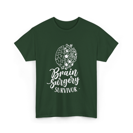 Brain Surgery Survivor Medical Journey T-Shirt - Forest Green