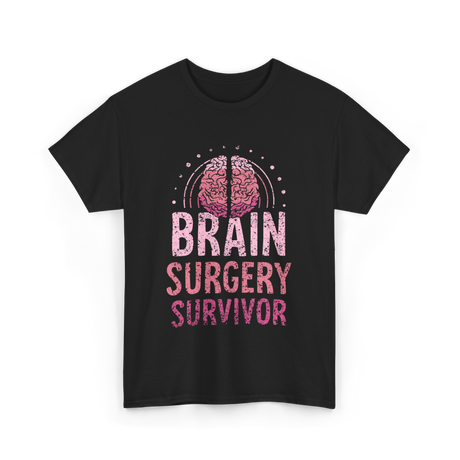 Brain Surgery Survivor Support T-Shirt - Black