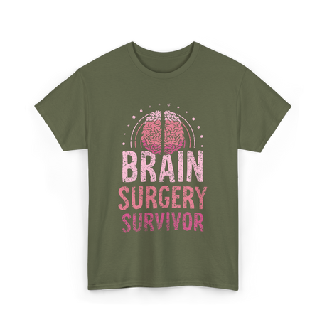 Brain Surgery Survivor Support T-Shirt - Military Green