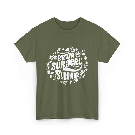 Brain Surgery Survivor T-Shirt - Military Green