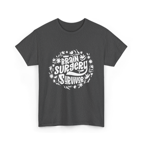 Brain Surgery Survivor T-Shirt - Dark Heather