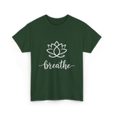 Breathe Lotus Flower Meditation T-Shirt - Forest Green