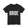 Bride Bridal Wedding T-Shirt - Black