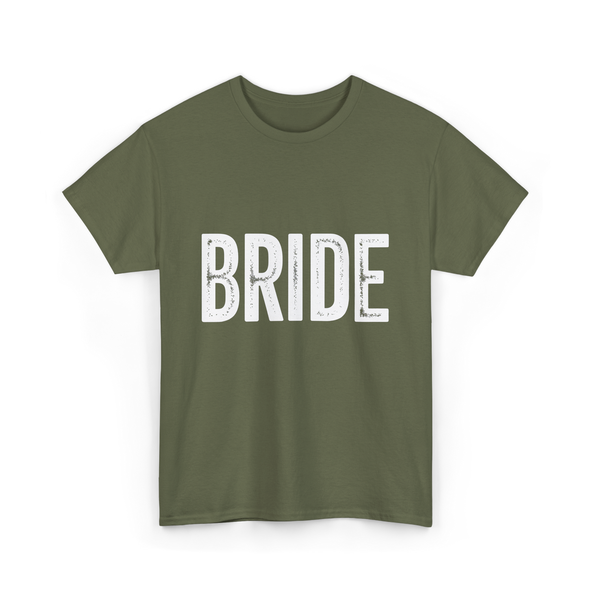 Bride Bridal Wedding T-Shirt - Military Green