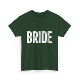 Bride Bridal Wedding T-Shirt - Forest Green