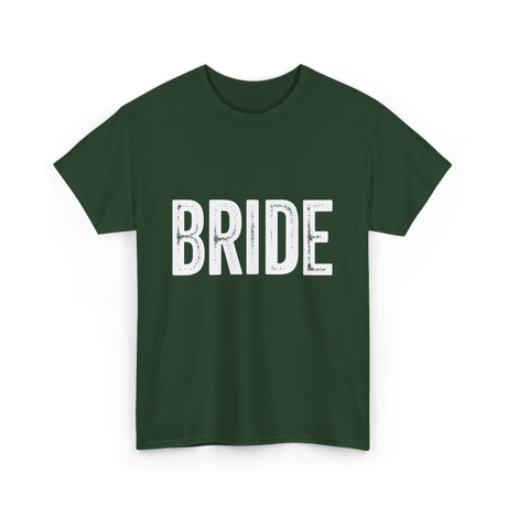 Bride Bridal Wedding T-Shirt - Forest Green