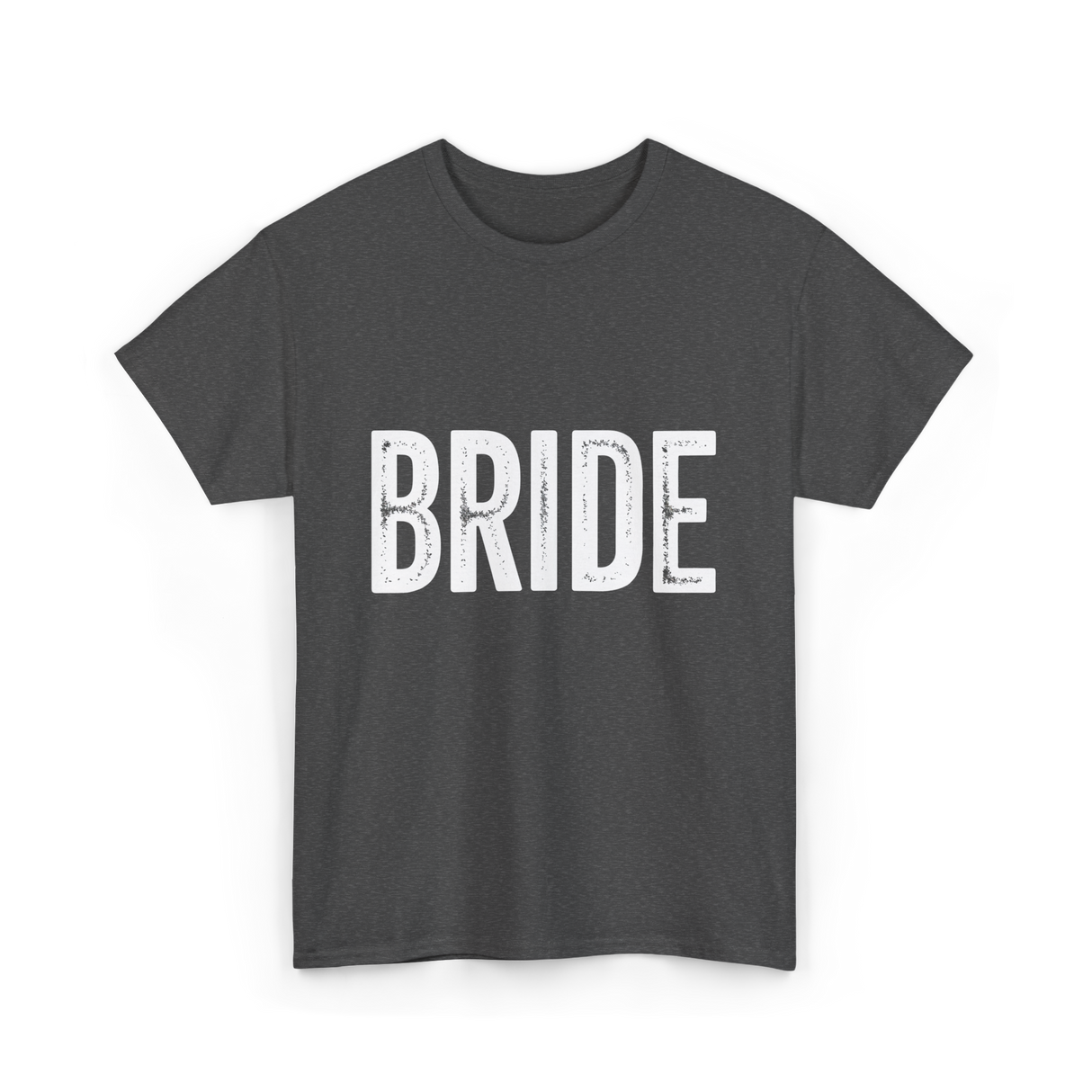 Bride Bridal Wedding T-Shirt - Dark Heather