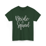 Bride Squad Bridal Party T-Shirt - Forest Green