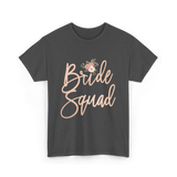 Bride Squad Bridal Party T-Shirt - Dark Heather