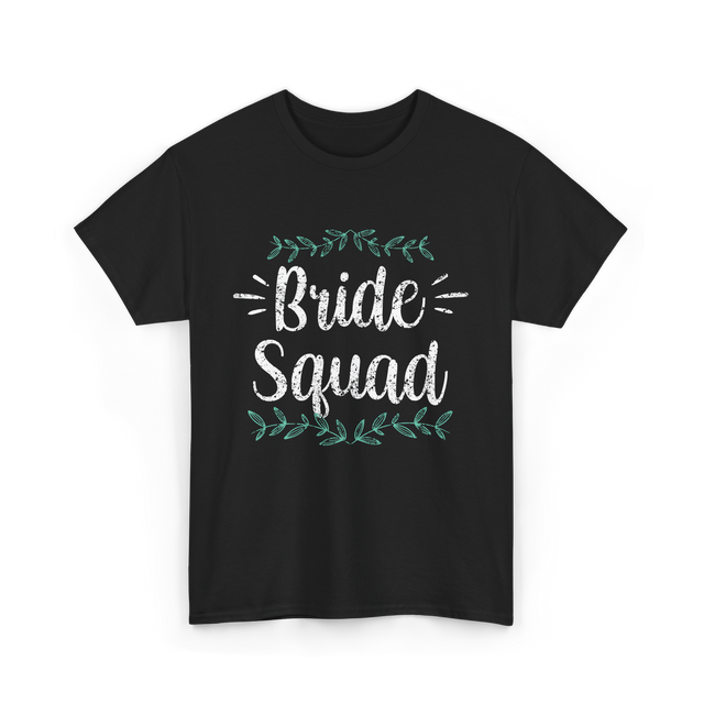 Bride Squad Party Wedding T-Shirt - Black