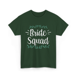 Bride Squad Party Wedding T-Shirt - Forest Green