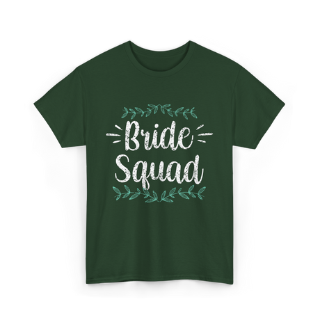 Bride Squad Party Wedding T-Shirt - Forest Green