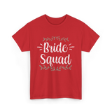 Bride Squad Party Wedding T-Shirt - Red