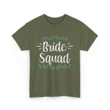 Bride Squad Party Wedding T-Shirt - Military Green