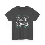 Bride Squad Party Wedding T-Shirt - Dark Heather