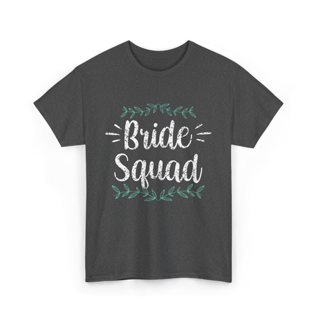 Bride Squad Party Wedding T-Shirt - Dark Heather