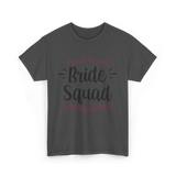 Bride Squad Wedding Bachelorette T-Shirt - Dark Heather