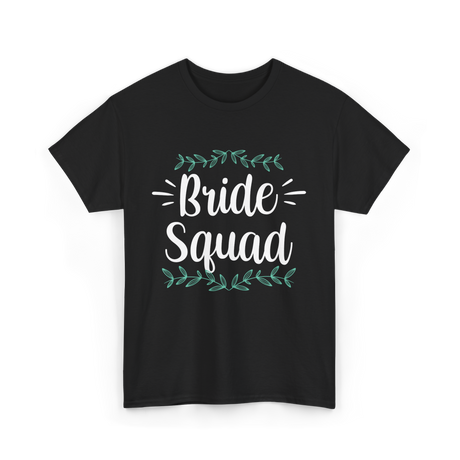 Bride Squad Wedding Party T-Shirt - Black