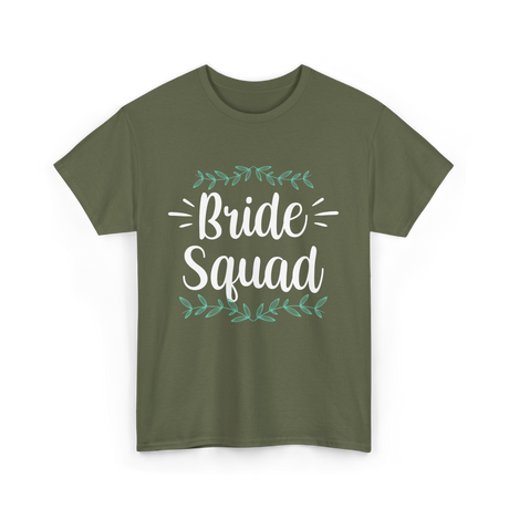 Bride Squad Wedding Party T-Shirt - Military Green