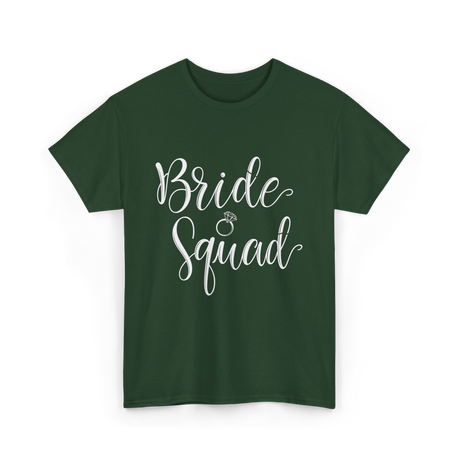 Bride Squad Wedding Squad T-Shirt - Forest Green