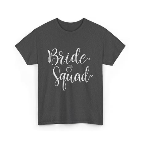 Bride Squad Wedding Squad T-Shirt - Dark Heather