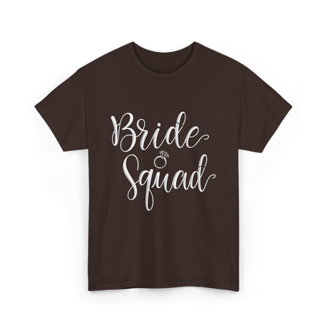 Bride Squad Wedding Squad T-Shirt - Dark Chocolate